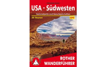 Hiking Guides Rother Wanderführer USA - Südwesten Bergverlag Rother