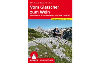 Long Distance Hiking Rother Wanderführer Vom Gletscher zum Wein Bergverlag Rother