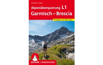 Weitwandern Rother Wanderführer Alpenüberquerung L1 Garmisch – Brescia Bergverlag Rother