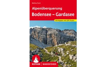 Long Distance Hiking Rother Wanderführer Alpenüberquerung Bodensee – Gardasee Bergverlag Rother
