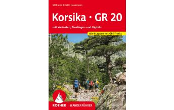Weitwandern Rother Wanderführer Korsika - GR 20 Bergverlag Rother