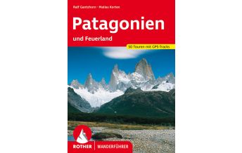 Hiking Guides Rother Wanderführer Patagonien und Feuerland Bergverlag Rother