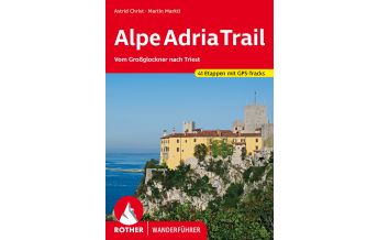Long Distance Hiking Rother Wanderführer Alpe-Adria-Trail Bergverlag Rother