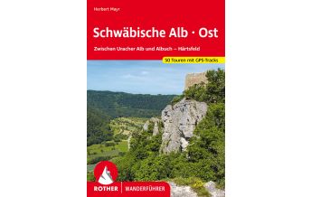 Wanderführer Rother Wanderführer Schwäbische Alb Ost Bergverlag Rother