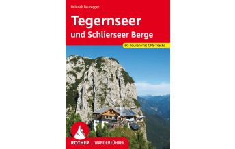 Wanderführer Rother Wanderführer Tegernseer und Schlierseer Berge Bergverlag Rother