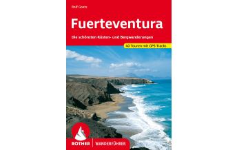 Hiking Guides Rother Wanderführer Fuerteventura Bergverlag Rother
