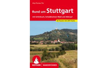 Hiking Guides Rother Wanderführer Rund um Stuttgart Bergverlag Rother