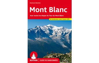 Long Distance Hiking Rother Guide de randonnées Mont-Blanc Bergverlag Rother