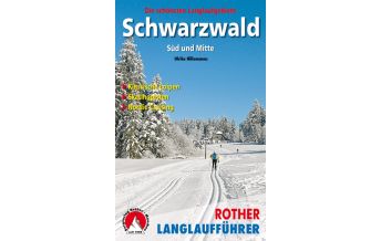 Cross-country Skiing / Sledding Rother Langlaufführer Schwarzwald Süd und Mitte Bergverlag Rother
