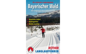 Cross-country Skiing / Sledding Bayerischer Wald mit angrenzendem Böhmerwald Bergverlag Rother