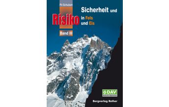 Mountaineering Techniques Sicherheit und Risiko in Fels und Eis Bergverlag Rother