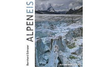 Outdoor Bildbände AlpenEis Bergverlag Rother