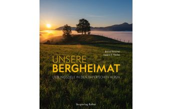 Outdoor Bildbände Unsere Bergheimat Bergverlag Rother