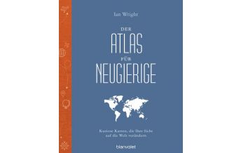 Reiselektüre Der Atlas für Neugierige Blanvalet