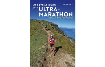 Laufsport und Triathlon Das große Buch vom Ultramarathon Copress Verlag