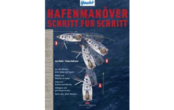 Ausbildung und Praxis Hafenmanöver Schritt für Schritt Delius Klasing Verlag GmbH