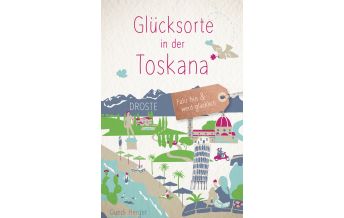 Travel Guides Glücksorte in der Toskana Droste Verlag