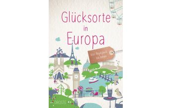 Travel Guides Glücksorte in Europa Droste Verlag