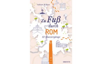Travel Guides Zu Fuß durch Rom Droste Verlag