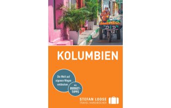 Travel Guides Stefan Loose Reiseführer Kolumbien Stefan Loose Travel Handbücher