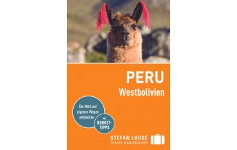 Reiseführer Stefan Loose Reiseführer Peru, Westbolivien Stefan Loose Travel Handbücher