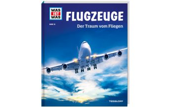 Ausbildung und Praxis Was ist was Bd. 010: Flugzeuge. Der Traum vom Fliegen Tessloff Verlag
