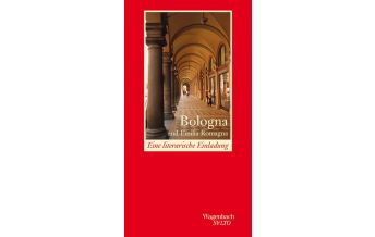 Travel Guides Bologna und Emilia Romagna Wagenbach