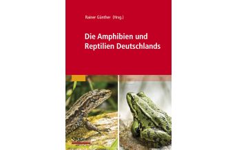 Naturführer Die Amphibien und Reptilien Deutschlands Spektrum Akademischer Verlag