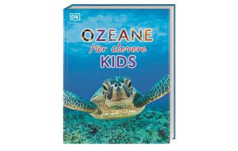Kinderbücher und Spiele Ozeane für clevere Kids Dorling Kindersley Verlag Deutschland