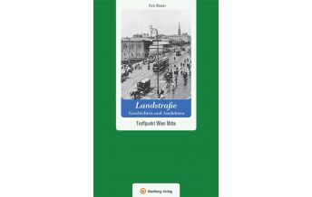 Travel Guides Wien-Landstraße - Geschichten und Anekdoten Wartberg Verlag GmbH