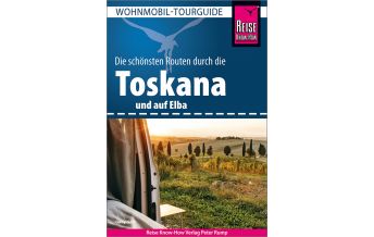 Camping Guides Reise Know-How Wohnmobil-Tourguide Toskana und Elba Reise Know-How