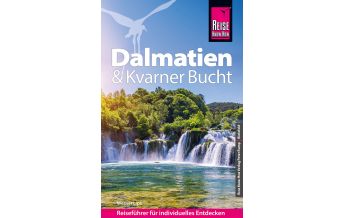 Travel Guides Reise Know-How Reiseführer Dalmatien & Kvarner Bucht Reise Know-How