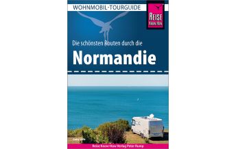 Campingführer Reise Know-How Wohnmobil-Tourguide Normandie Reise Know-How