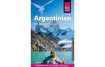 Travel Guides Reise Know-How Reiseführer Argentinien mit Patagonien und Feuerland Reise Know-How