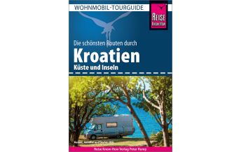 Camping Guides Reise Know-How Wohnmobil-Tourguide Kroatien – Küste und Inseln Reise Know-How