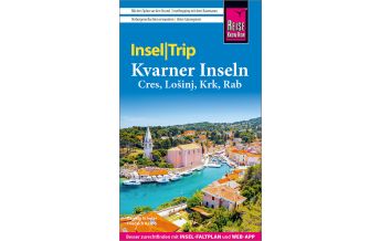 Travel Guides Croatia Reise Know-How InselTrip Kvarner Inseln (Cres, Lošinj, Krk, Rab) Reise Know-How