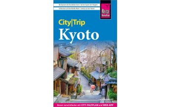 Reiseführer Japan Reise Know-How CityTrip Kyoto Reise Know-How