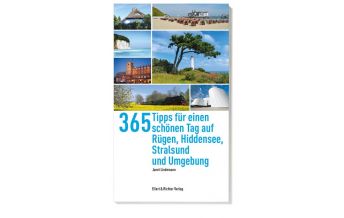 Reiseführer 365 Tipps für einen schönen Tag auf Rügen,Hiddensee, Stralsund und Umgebung Ellert & Richter
