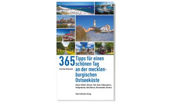 Travel Guides 365 Tipps für einen schönen Tag an der mecklenburgischen Ostseeküste Ellert & Richter