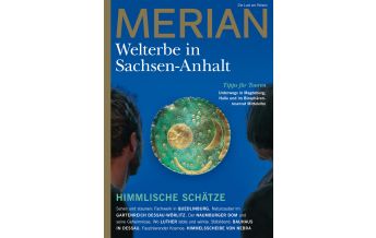 Bildbände MERIAN Magazin Weltkulturerbe Sachsen Anhalt 03/22 Gräfe und Unzer / Merian