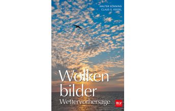 Ausbildung und Praxis Wolkenbilder Wettervorhersage BLV Verlagsgesellschaft mbH