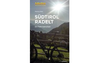 Raderzählungen Südtirol radelt Verlag Esterbauer GmbH