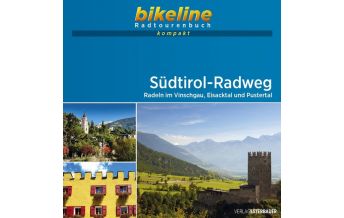 Cycling Guides Bikeline-Radtourenbuch kompakt Südtirol-Radweg 1:50.000 Verlag Esterbauer GmbH