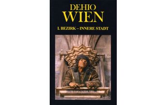Travel Guides DEHIO-Handbuch / Wien I. Bezirk-Innere Stadt Verlag Berger