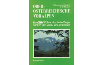 Wanderführer Oberösterreichische Voralpen Ennsthaler Gesellschaft m.b.H. & Co. KG