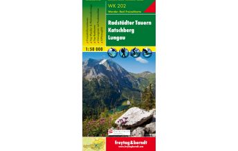 f&b Hiking Maps WK 202 Radstädter Tauern - Katschberg - Lungau, Wanderkarte 1:50.000 Freytag-Berndt und ARTARIA