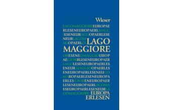 Travel Guides Europa erlesen Lago Maggiore Wieser Verlag Klagenfurt
