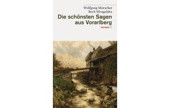 Travel Guides Die schönsten Sagen aus Vorarlberg Haymon Verlag