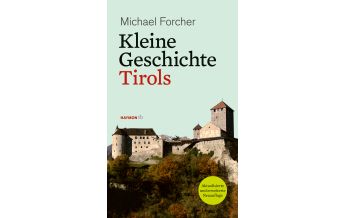 Reiseführer Kleine Geschichte Tirols Haymon Verlag