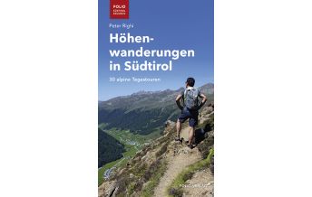 Wanderführer Höhenwanderungen in Südtirol Folio Verlag